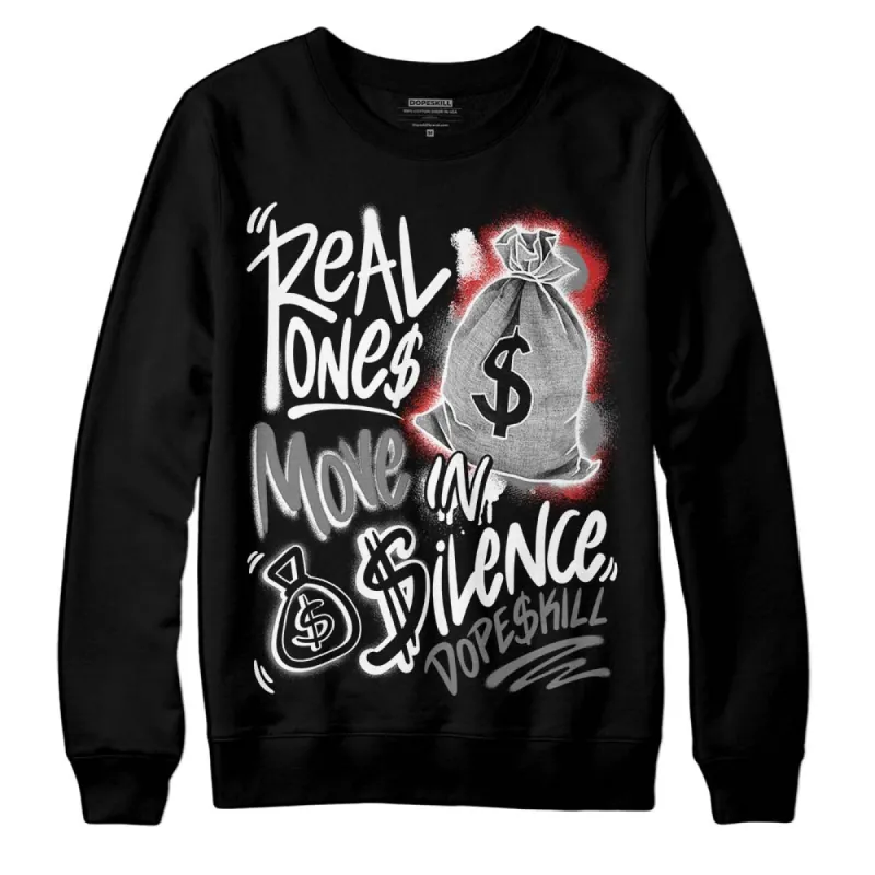 "Black/White" 1s DopeSkill Sweatshirt Real Ones Move In Silence Graphic sold by DopeSkill