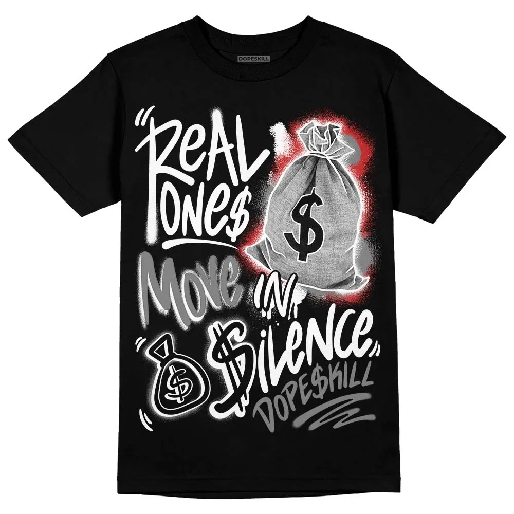 "Black/White" 1s DopeSkill T-Shirt Real Ones Move In Silence Graphic sold by DopeSkill