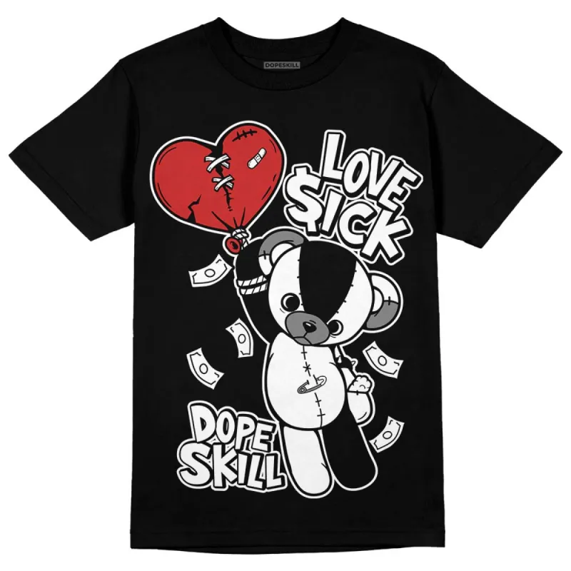 "Black/White" 1s DopeSkill T-Shirt Love Sick Graphic sold by DopeSkill