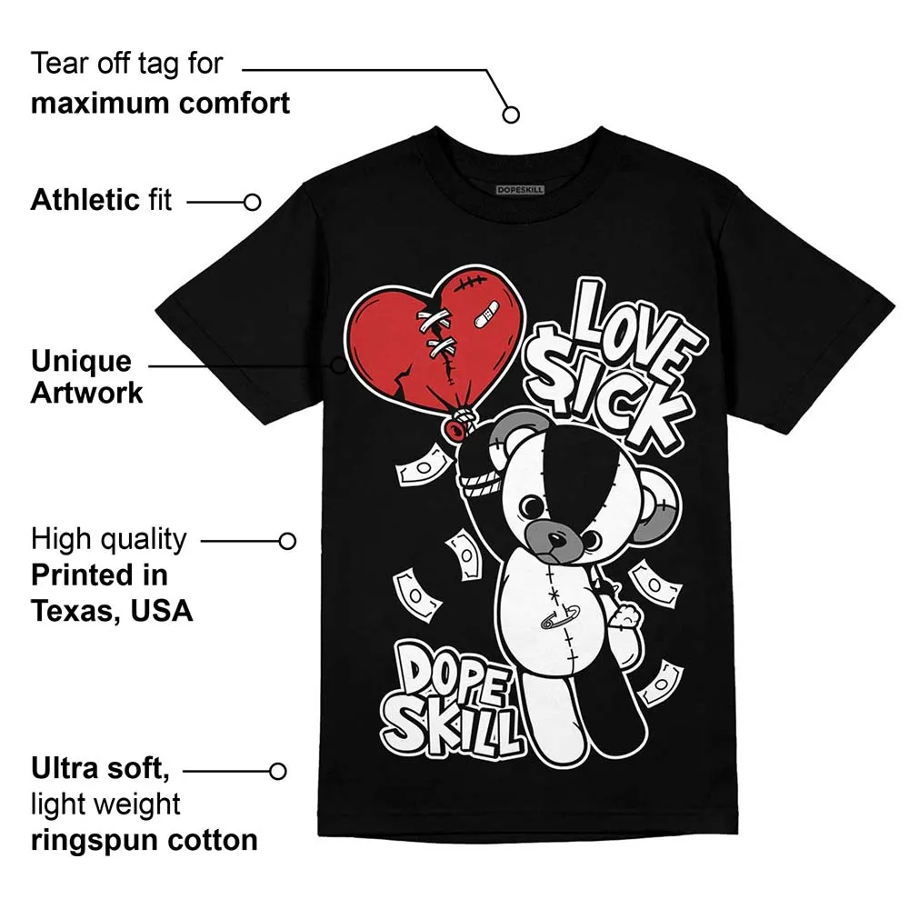 "Black/White" 1s DopeSkill T-Shirt Love Sick Graphic sold by DopeSkill product image thumbnail 3