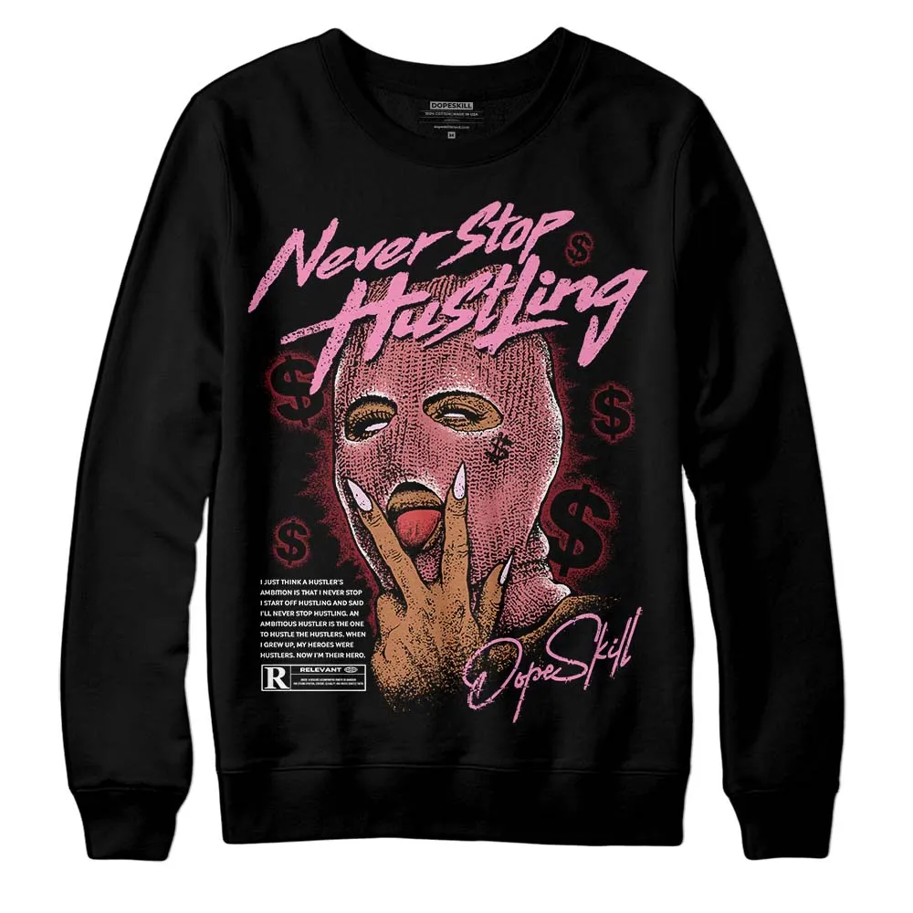 Valentine's Day Collection DopeSkill Sweatshirt Never Stop Hustling Graphic sold by DopeSkill product image thumbnail 2