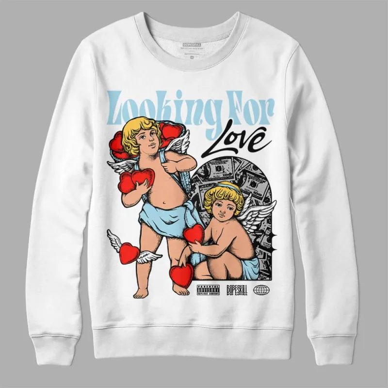 Blue Grey 13s DopeSkill Sweatshirt Looking For Love Graphic sold by DopeSkill