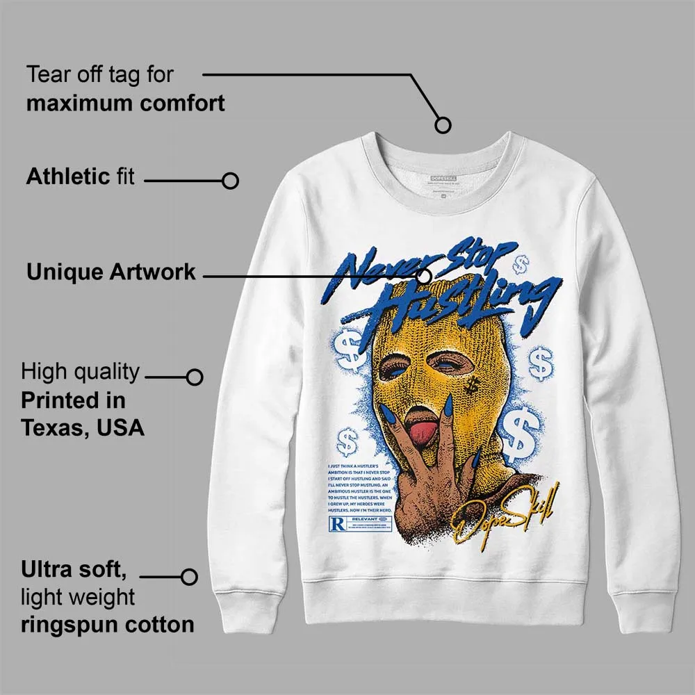 Dunk Blue Jay and University Gold DopeSkill Sweatshirt Never Stop Hustling Graphic sold by DopeSkill product image thumbnail 3