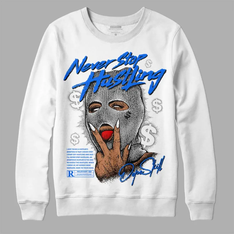 Stealth 12s DopeSkill Sweatshirt Never Stop Hustling Graphic sold by DopeSkill