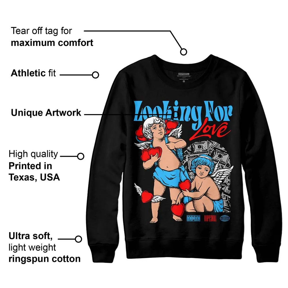 University Blue 2s DopeSkill Sweatshirt Looking For Love Graphic sold by DopeSkill product image thumbnail 3