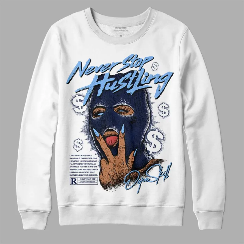 Midnight Navy 5s DopeSkill Sweatshirt Never Stop Hustling Graphic sold by DopeSkill