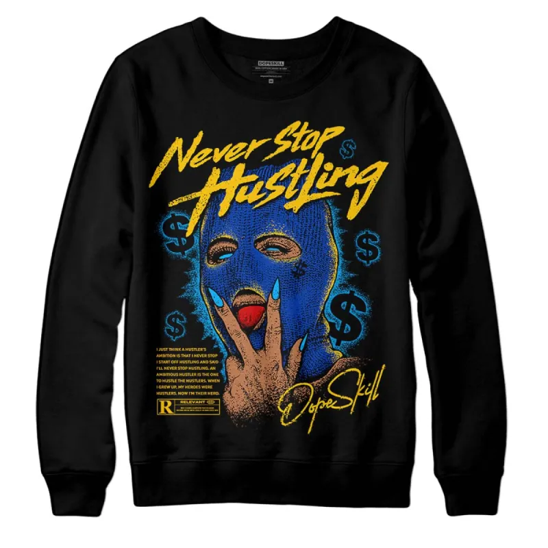 Laney 14s DopeSkill Sweatshirt Never Stop Hustling Graphic sold by DopeSkill