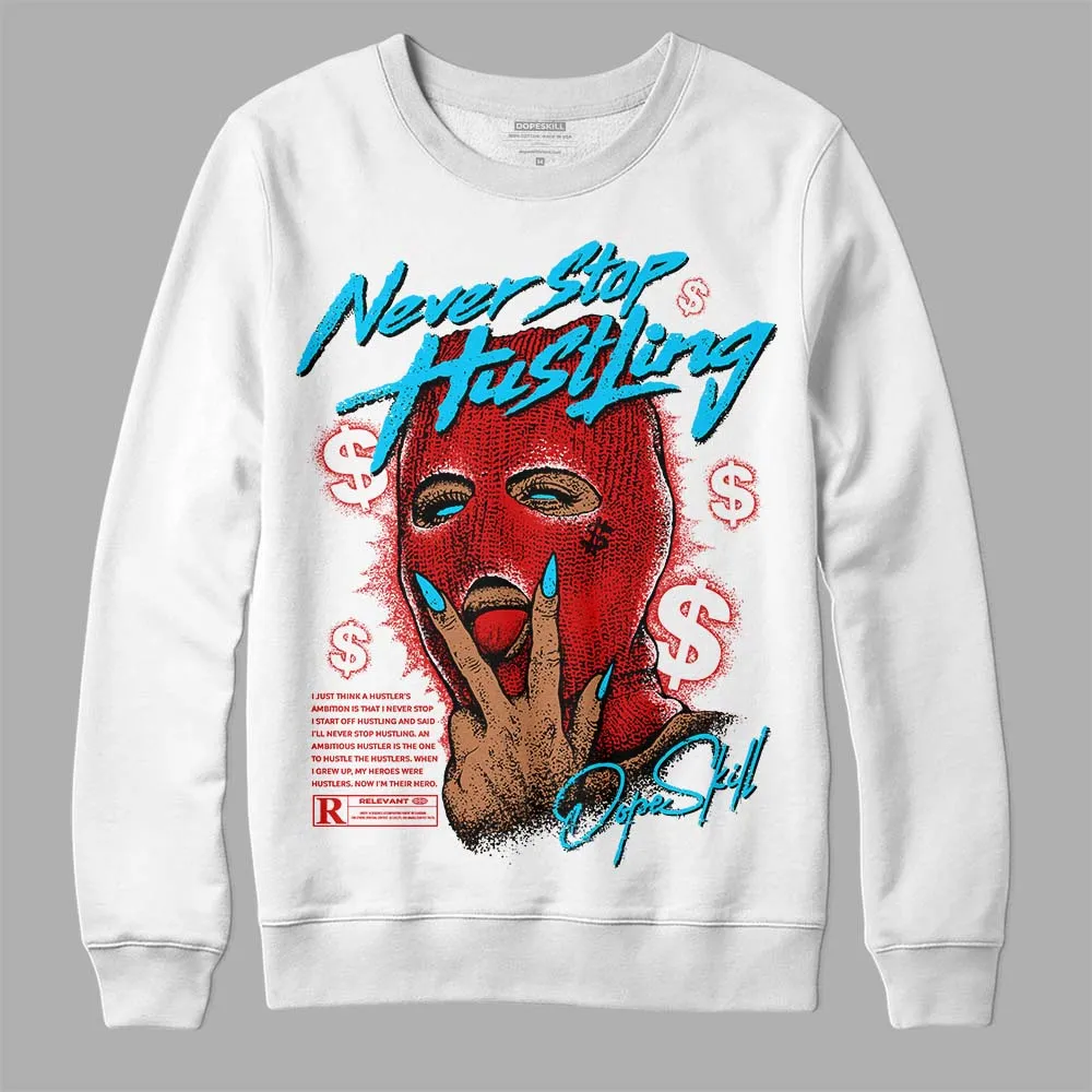 Gym Red 12s DopeSkill Sweatshirt Never Stop Hustling Graphic sold by DopeSkill