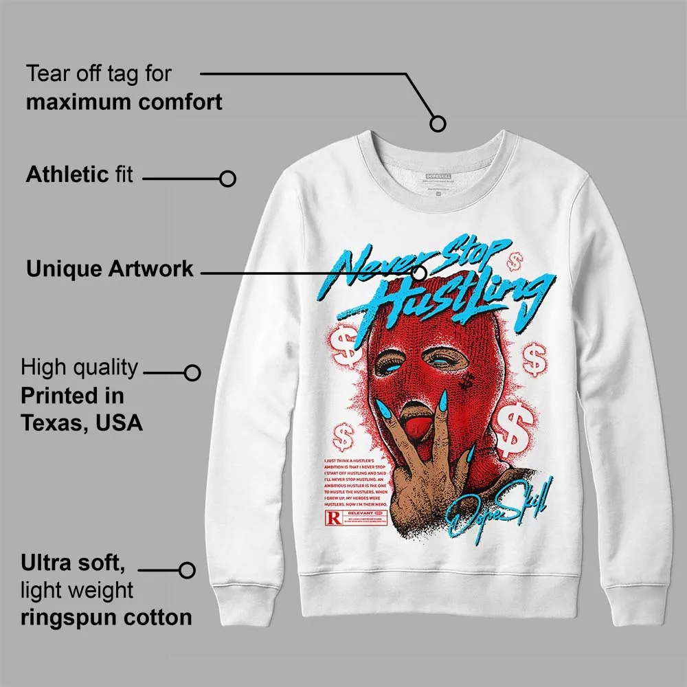 Gym Red 12s DopeSkill Sweatshirt Never Stop Hustling Graphic sold by DopeSkill product image thumbnail 3