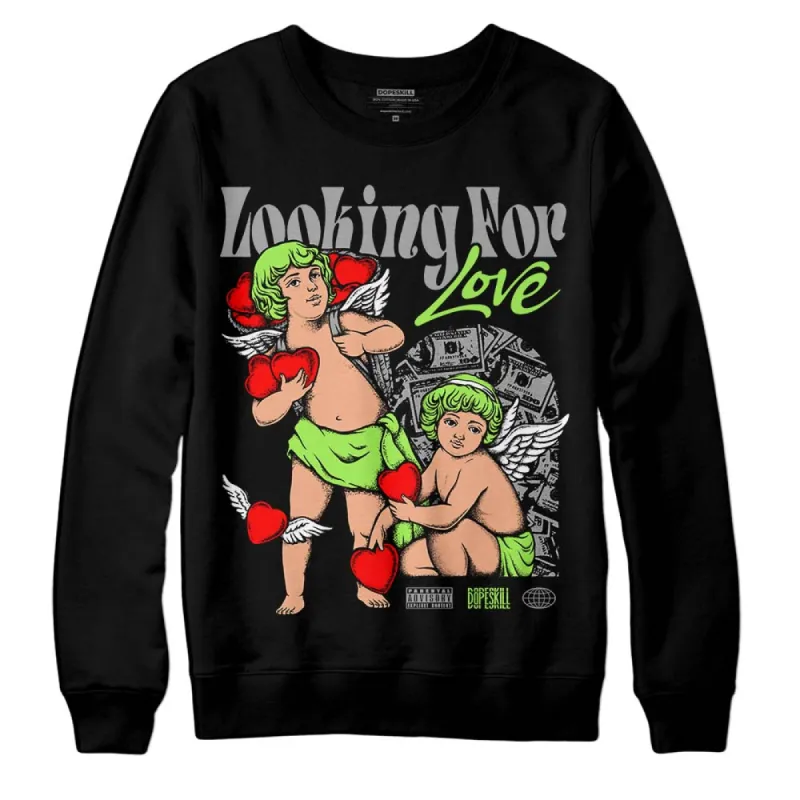 Green Bean 5s DopeSkill Sweatshirt Looking For Love Graphic sold by DopeSkill