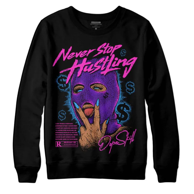 Court Purple 13s DopeSkill Sweatshirt Never Stop Hustling Graphic sold by DopeSkill