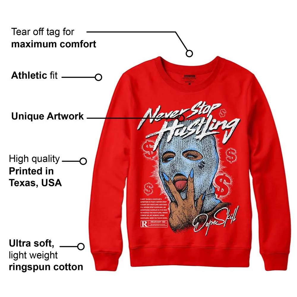 Cherry 11s DopeSkill Varsity Red Sweatshirt Never Stop Hustling Graphic sold by DopeSkill product image thumbnail 2