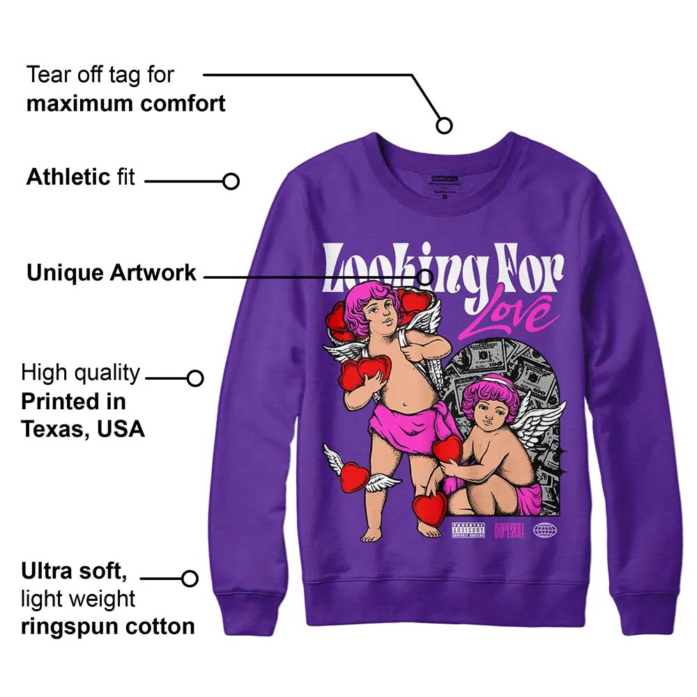 Court Purple 13s DopeSkill Purple Sweatshirt Looking For Love Graphic sold by DopeSkill product image thumbnail 2