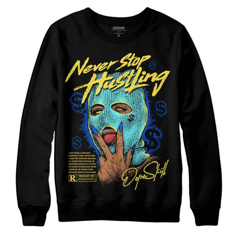 Aqua 5s DopeSkill Sweatshirt Never Stop Hustling Graphic sold by DopeSkill