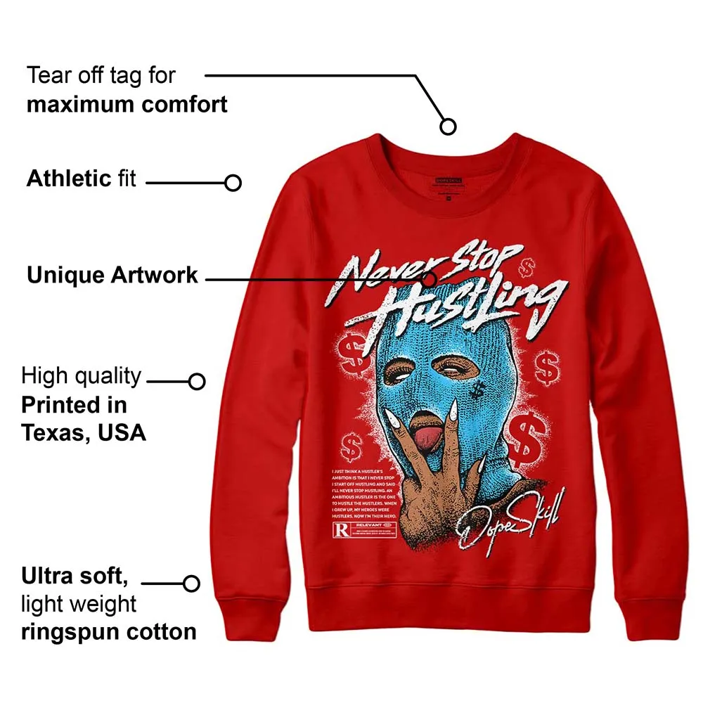 Red Collection DopeSkill Red Sweatshirt Never Stop Hustling Graphic sold by DopeSkill product image thumbnail 2