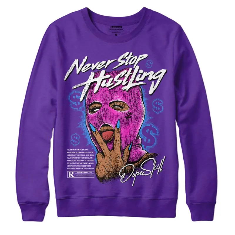 PURPLE Collection DopeSkill Purple Sweatshirt Never Stop Hustling Graphic sold by DopeSkill