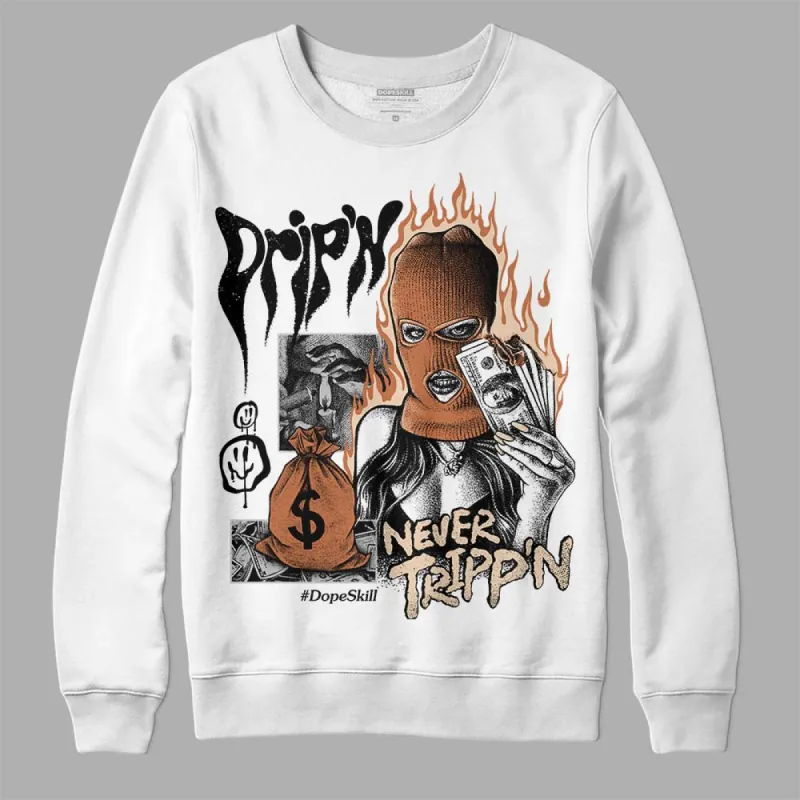 Craft Ivory 3s DopeSkill Sweatshirt Drip'n Never Tripp'n Graphic sold by DopeSkill