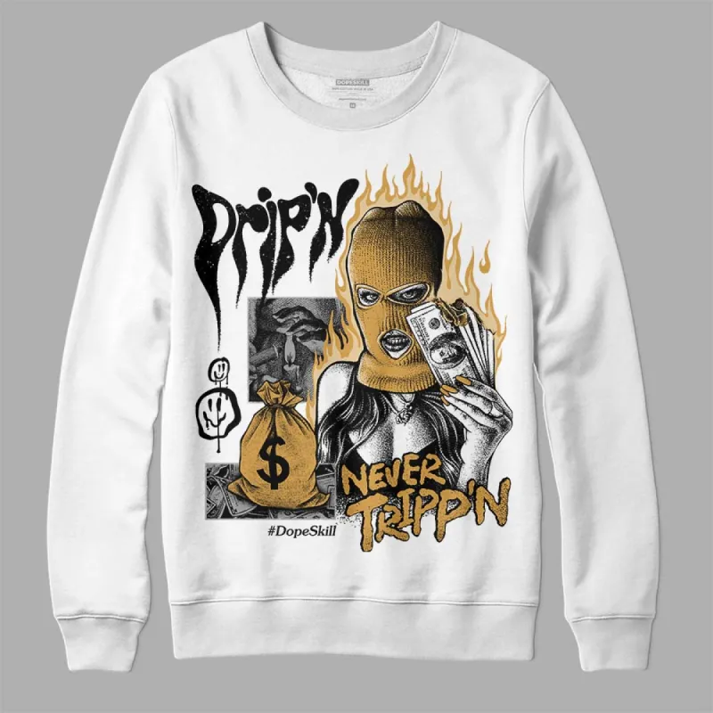 Gratitude 11s DopeSkill Sweatshirt Drip'n Never Tripp'n Graphic sold by DopeSkill