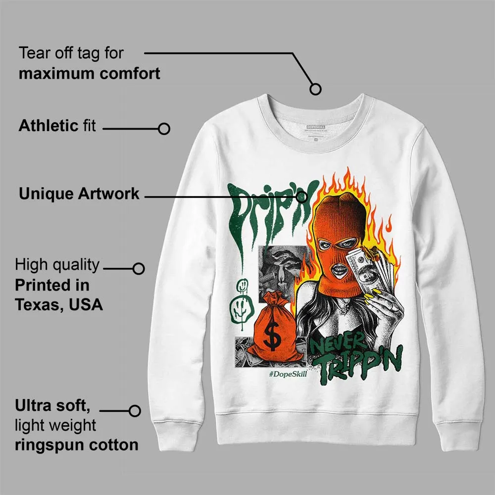 Dunk Team Dark Green Orange DopeSkill Sweatshirt Drip'n Never Tripp'n Graphic sold by DopeSkill product image thumbnail 3