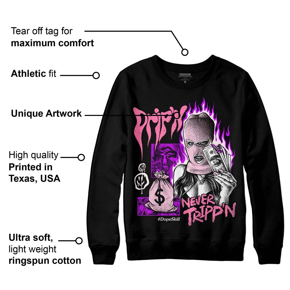 Dunk Pink Foam DopeSkill Sweatshirt Drip'n Never Tripp'n Graphic sold by DopeSkill product image thumbnail 3