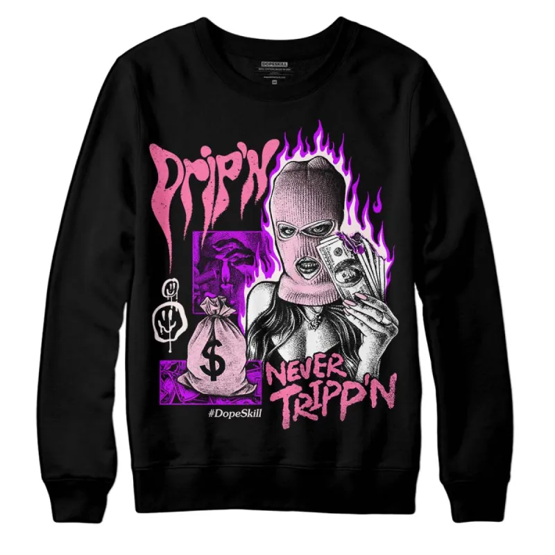 Dunk Pink Foam DopeSkill Sweatshirt Drip'n Never Tripp'n Graphic sold by DopeSkill