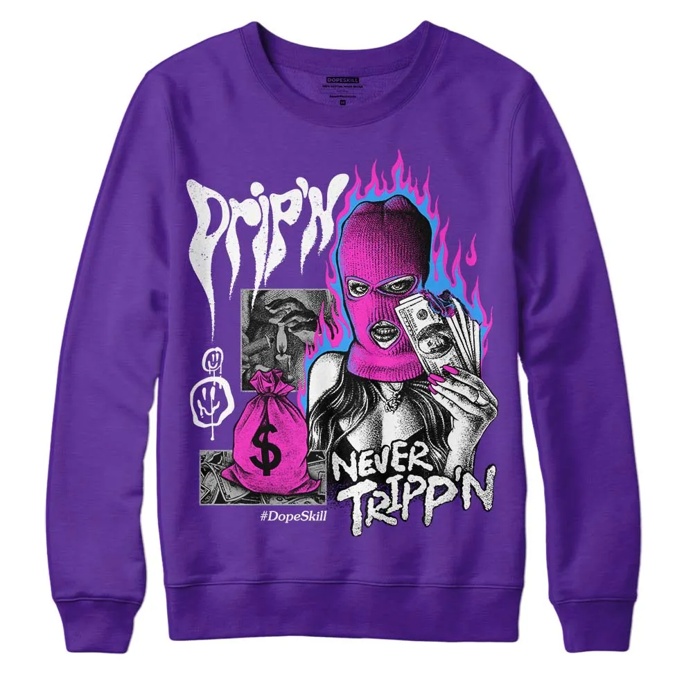 Court Purple 13s DopeSkill Purple Sweatshirt Drip'n Never Tripp'n Graphic sold by DopeSkill