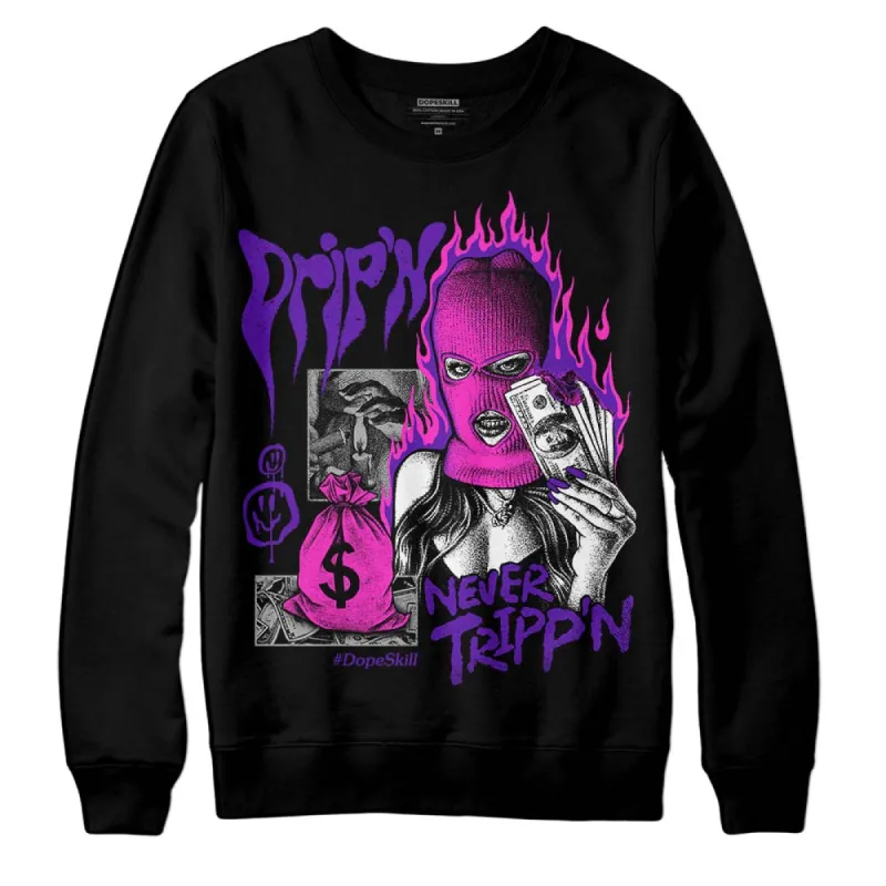 Court Purple 13s DopeSkill Sweatshirt Drip'n Never Tripp'n Graphic sold by DopeSkill