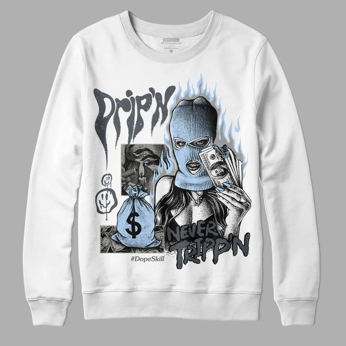 Cool Grey 11s DopeSkill Sweatshirt Drip'n Never Tripp'n Graphic sold by DopeSkill