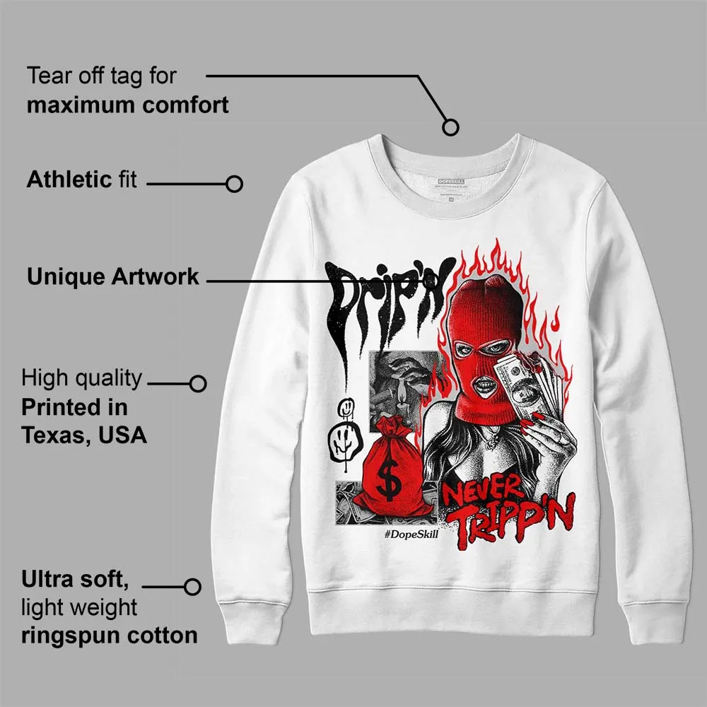 Cherry 12s DopeSkill Sweatshirt Drip'n Never Tripp'n Graphic sold by DopeSkill product image thumbnail 3