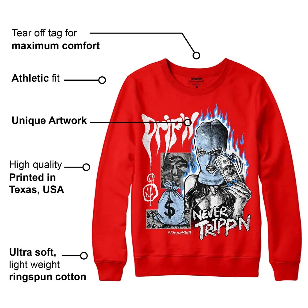 Cherry 11s DopeSkill Varsity Red Sweatshirt Drip'n Never Tripp'n Graphic sold by DopeSkill product image thumbnail 2