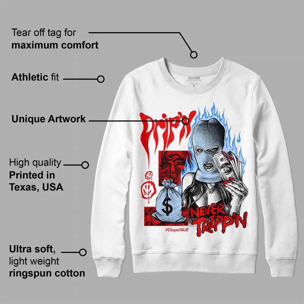 Cherry 11s DopeSkill Sweatshirt Drip'n Never Tripp'n Graphic sold by DopeSkill product image thumbnail 3