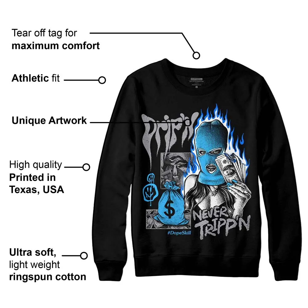 Chambray 7s DopeSkill Sweatshirt Drip'n Never Tripp'n Graphic sold by DopeSkill product image thumbnail 3