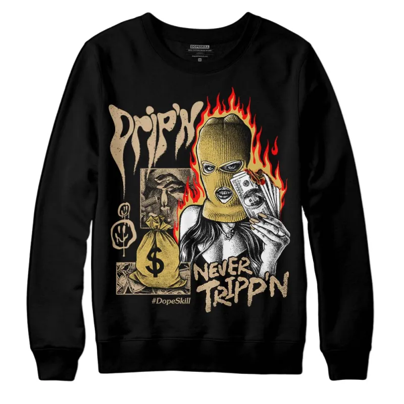TAN Collection DopeSkill Sweatshirt Drip'n Never Tripp'n Graphic sold by DopeSkill