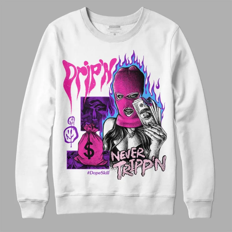 Pink Collection DopeSkill Sweatshirt Drip'n Never Tripp'n Graphic sold by DopeSkill