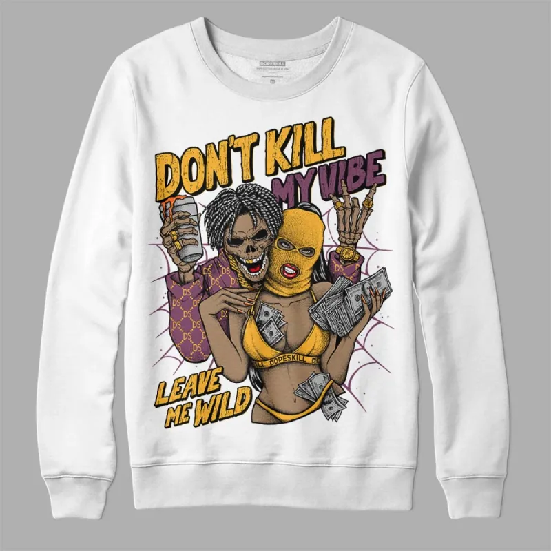 Brotherhood 1s High OG DopeSkill Sweatshirt Don't Kill My Vibe Graphic sold by DopeSkill