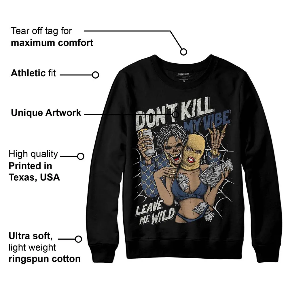 Dawn Photon Dust 5s DopeSkill Sweatshirt Don't Kill My Vibe Graphic sold by DopeSkill product image thumbnail 3