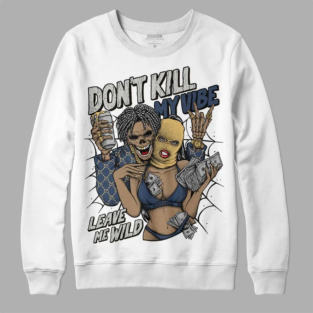 Dawn Photon Dust 5s DopeSkill Sweatshirt Don't Kill My Vibe Graphic sold by DopeSkill product image thumbnail 2