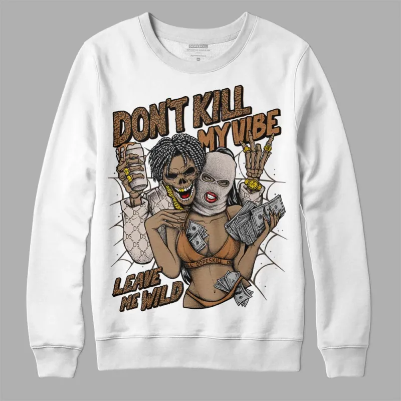 Palomino 3s DopeSkill Sweatshirt Don't Kill My Vibe Graphic sold by DopeSkill