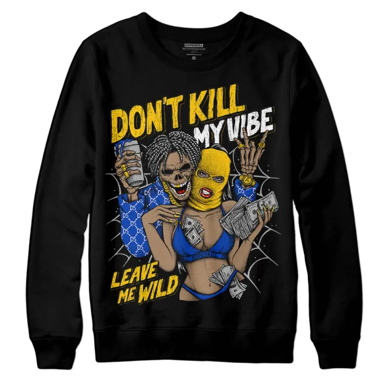 Laney 14s DopeSkill Sweatshirt Don't Kill My Vibe Graphic sold by DopeSkill