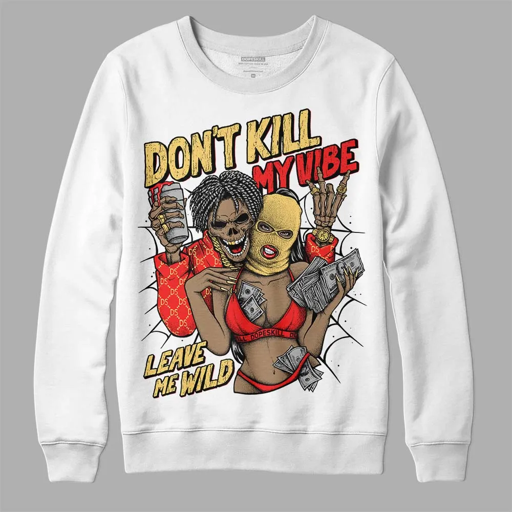 Dunk On Mars 5s DopeSkill Sweatshirt Don't Kill My Vibe Graphic sold by DopeSkill product image thumbnail 2