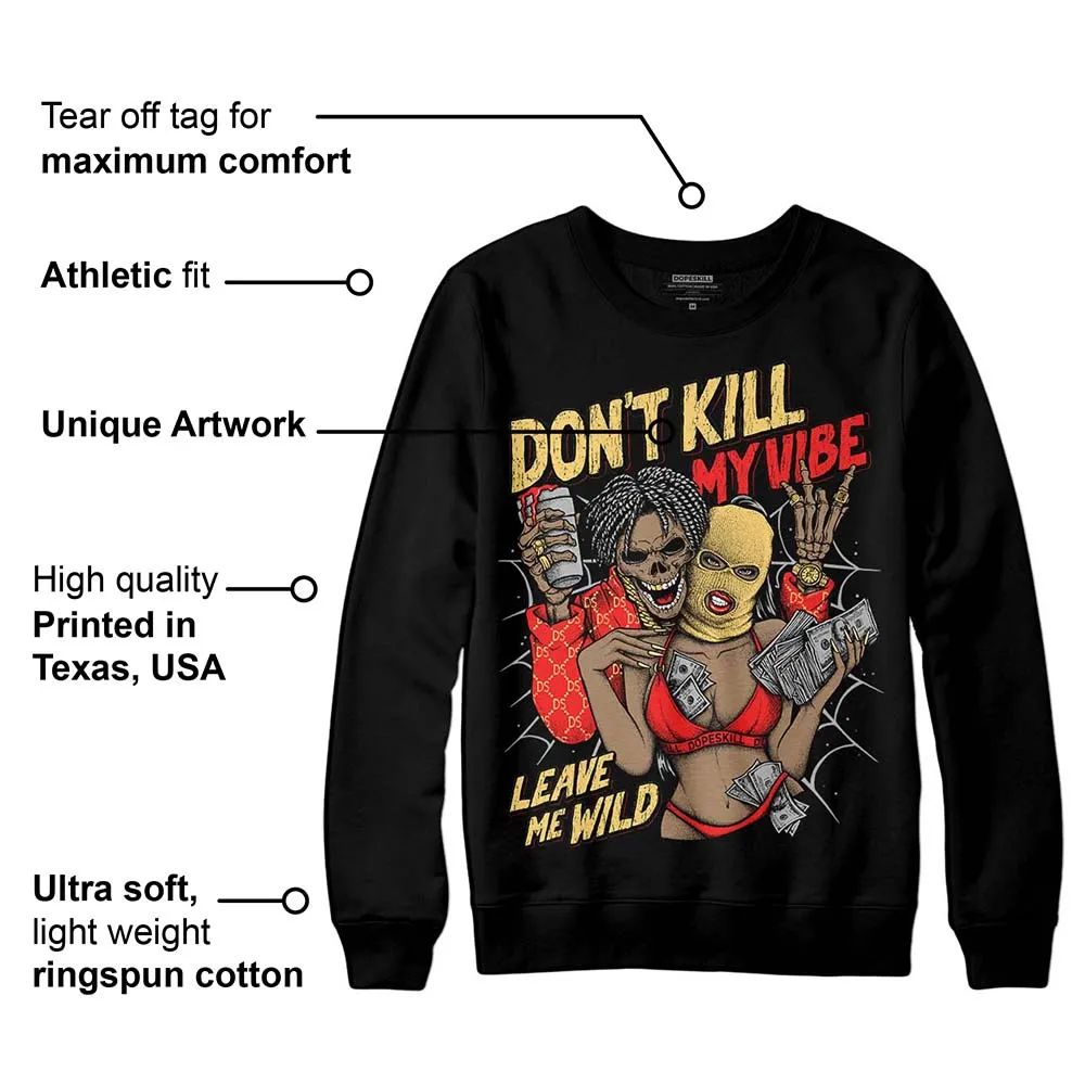 Dunk On Mars 5s DopeSkill Sweatshirt Don't Kill My Vibe Graphic sold by DopeSkill product image thumbnail 3