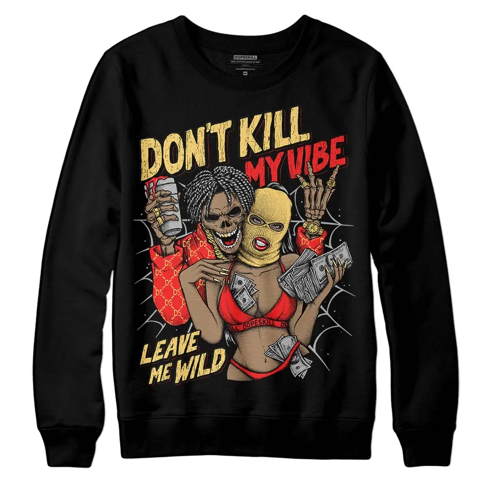 Dunk On Mars 5s DopeSkill Sweatshirt Don't Kill My Vibe Graphic sold by DopeSkill