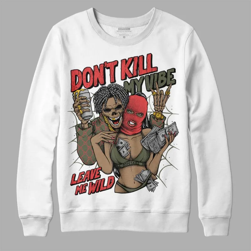 Dunk Mystic Red Cargo Khaki DopeSkill Sweatshirt Don't Kill My Vibe Graphic sold by DopeSkill
