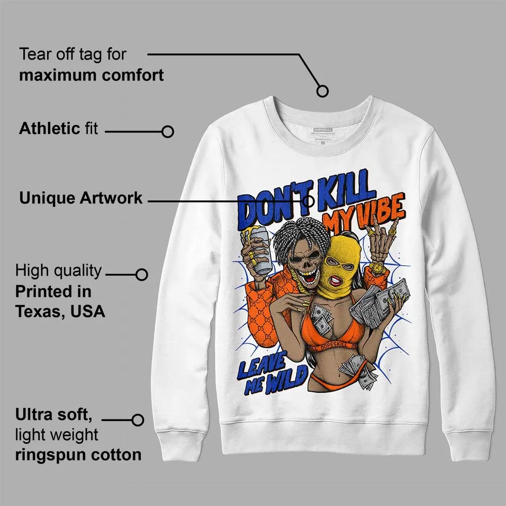 Dunk Futura Orange Blaze DopeSkill Sweatshirt Don't Kill My Vibe Graphic sold by DopeSkill product image thumbnail 3