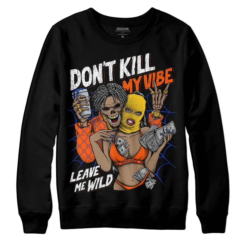 Dunk Futura Orange Blaze DopeSkill Sweatshirt Don't Kill My Vibe Graphic sold by DopeSkill product image thumbnail 2