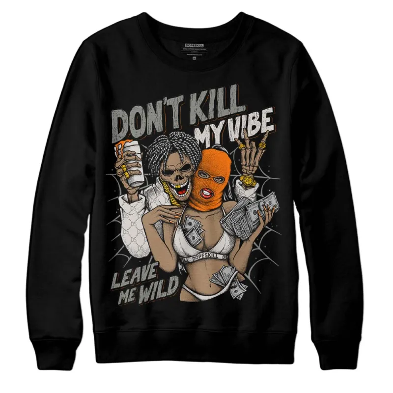 Craft 5s DopeSkill Sweatshirt Don't Kill My Vibe Graphic sold by DopeSkill