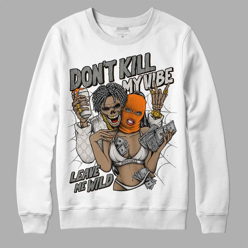 Craft 5s DopeSkill Sweatshirt Don't Kill My Vibe Graphic sold by DopeSkill product image thumbnail 2