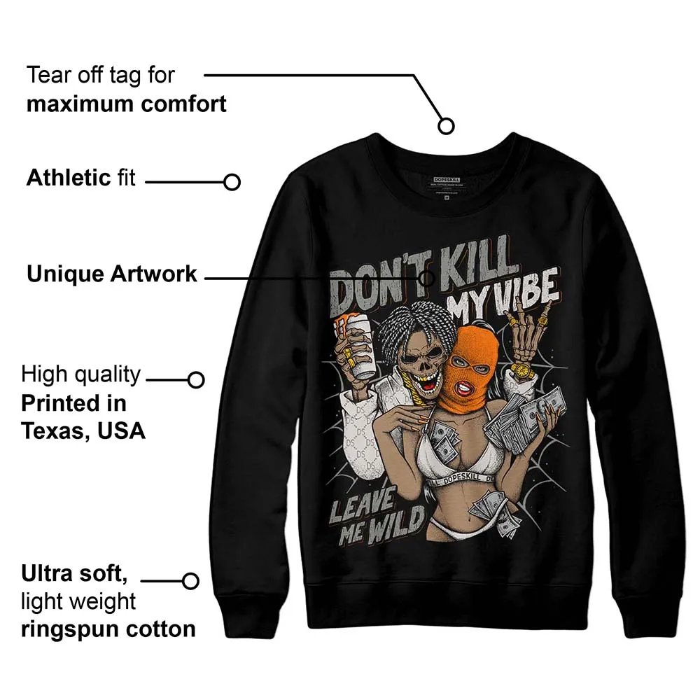 Craft 5s DopeSkill Sweatshirt Don't Kill My Vibe Graphic sold by DopeSkill product image thumbnail 3