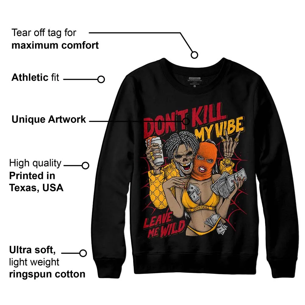 Citrus 7s DopeSkill Sweatshirt Don't Kill My Vibe Graphic sold by DopeSkill product image thumbnail 3