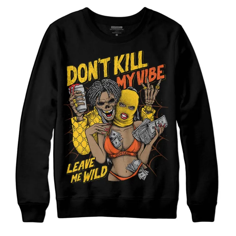 Yellow Collection DopeSkill Sweatshirt Don't Kill My Vibe  Graphic sold by DopeSkill